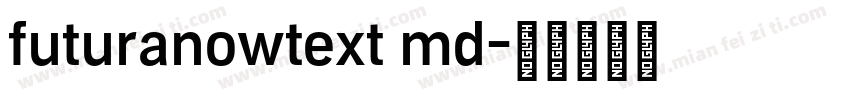 futuranowtext md字体转换